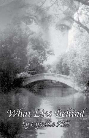 What Lies Behind de Cynthia Hill