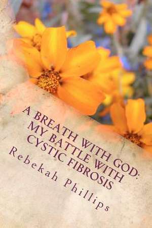 A Breath with God de Rebekah Phillips