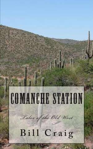 Comanche Station de MR Bill Craig