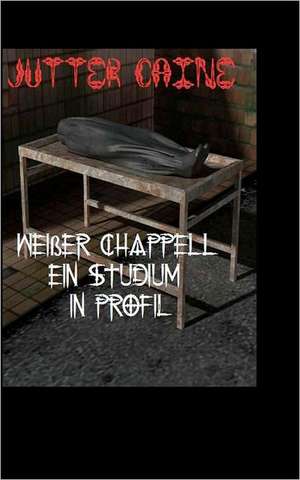 Weiber Chappell Ein Studium in Profil: Entheogens, Existential Reality & Review of Remote Mental Interactions de Jutter Caine