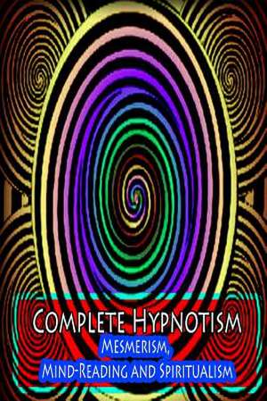 Complete Hypnotism de A. Alpheus
