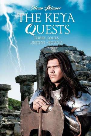 The Keya Quests: Three Souls Destiny-Bound de Glenn Skinner