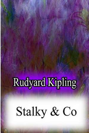 Stalky & Co. de Rudyard Kipling