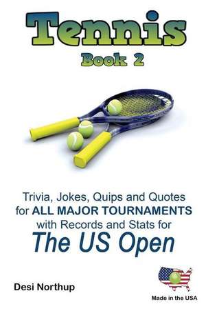 The Tennis Book 2 de Desi Northup