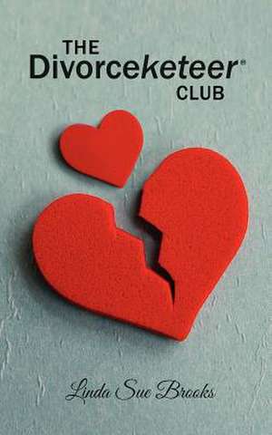 The Divorceketeer Club de Linda Sue Brooks