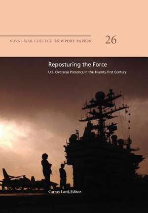 Reposturing the Force de Naval War College Press