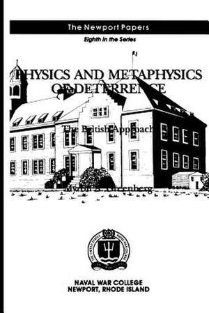 Physics and Metaphysics of Deterrence de Myron A. Greenberg