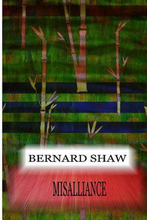 Misalliance de Bernard Shaw