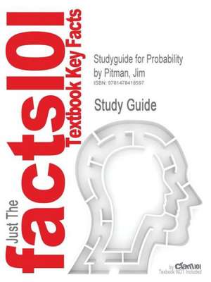 Studyguide for Probability by Pitman, Jim, ISBN 9780387979748 de Jim Pitman