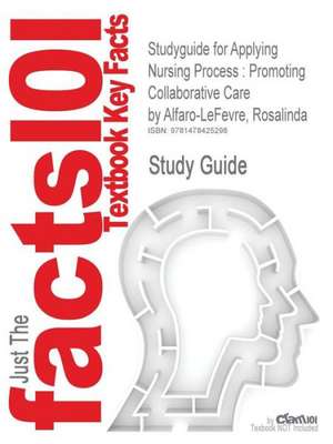 Studyguide for Applying Nursing Process de Rosalinda Alfaro-Lefevre