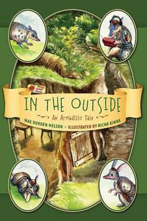 In the Outside: An Armadillo Tale de Mae Durden Nelson