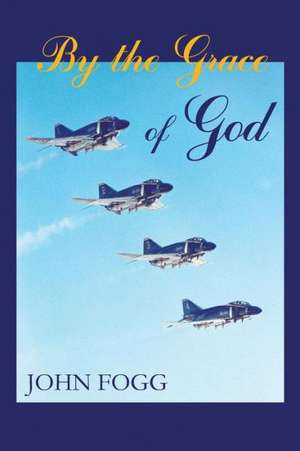 By the Grace of God de John Fogg