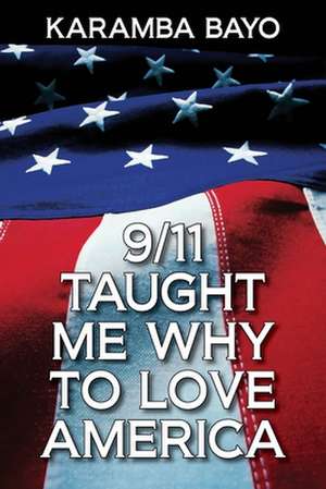 Why Do I Love America? de Karamba Bayo