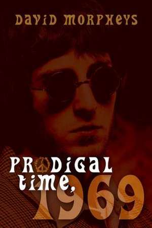 Prodigal Time, 1969 de David Morpheys