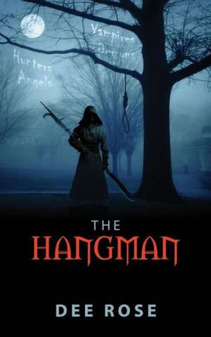 The Hangman de Dee Rose