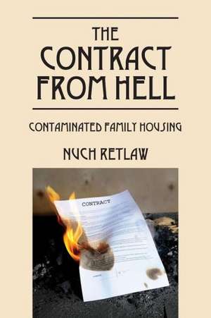 The Contract from Hell: Contaminated Family Housing de Nuch Retlaw