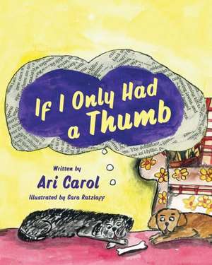 If I Only Had a Thumb de Ari Null Carol