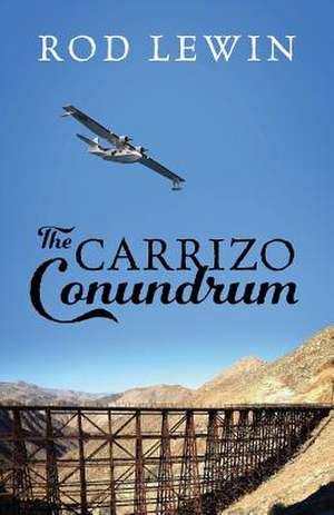 The Carrizo Conundrum de Rod Lewin