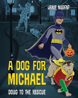 A Dog for Michael de Janie Nugent