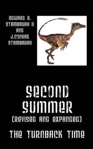 Second Summer (Revised and Expanded): The Turnback Time de Edward E. Stambaugh II