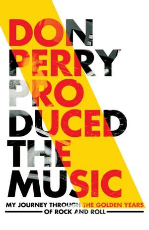 Don Perry Produced the Music de Don Perry