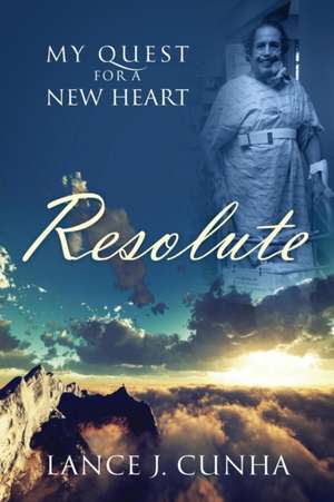 Resolute de Lance J Cunha