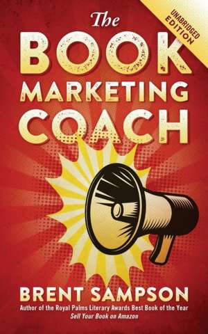 The Book Marketing Coach de Brent Sampson