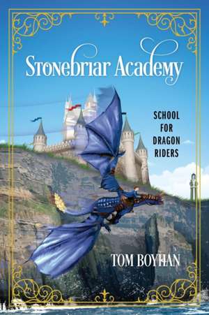 Stonebriar Academy de Tom Boyhan