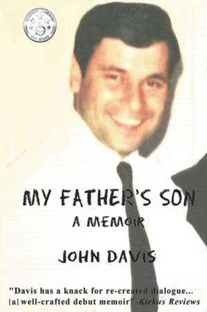 My Father's Son: A Memoir de John. Davis