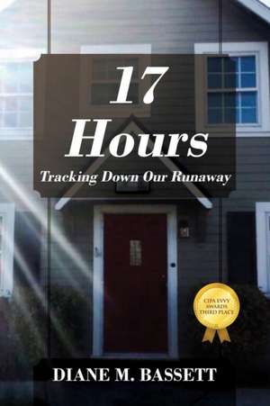 17 Hours de Diane M Bassett