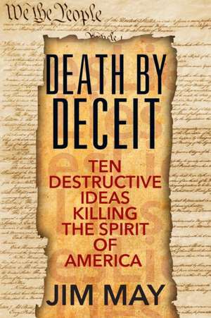 Death by Deceit de Jim May