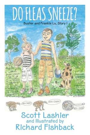 Do Fleas Sneeze? Buster and Frankie Lu, Story 1 de Scott Lashier