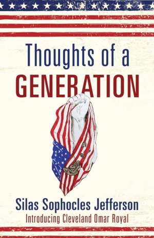 Thoughts of a Generation de Silas Sophocles Jefferson