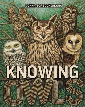 Knowing Owls de Donna Somboonlakana
