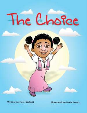 The Choice de Hazel Walcott