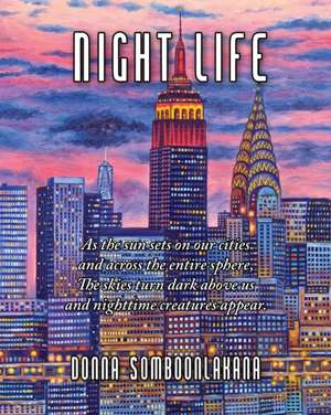 Night Life de Donna Somboonlakana