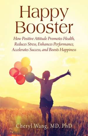 Happy Booster de Cheryl Wang MD