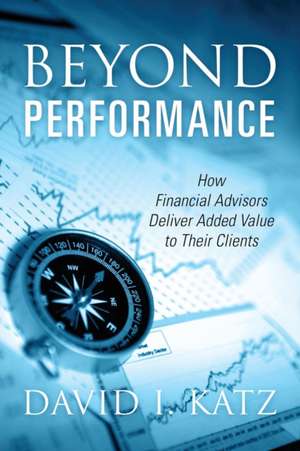 Beyond Performance de David I Katz