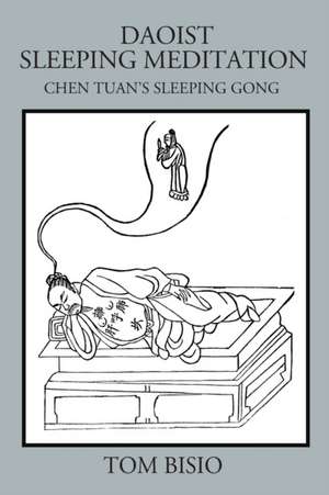 Daoist Sleeping Meditation de Tom Bisio