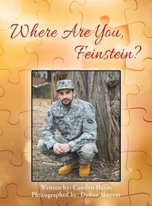 Where Are You, Feinstein? de Carolyn Hayes