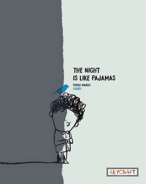 The Night Is Like Pajamas de Pedro Mañas