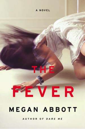 The Fever de Megan Abbott