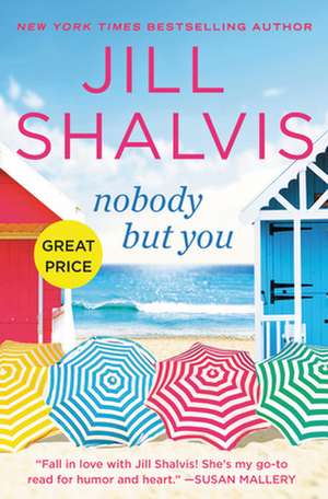 Nobody But You: A Cedar Ridge Novel de Jill Shalvis