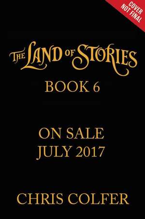 The Land of Stories: Worlds Collide de Chris Colfer