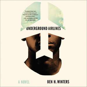 Underground Airlines de Ben H. Winters