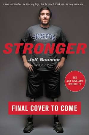 Stronger de Jeff Bauman