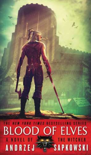 Blood of Elves de Andrzej Sapkowski