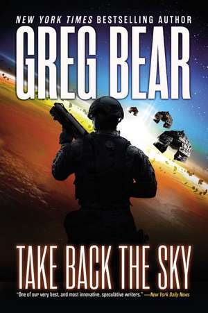 Take Back the Sky de Greg Bear