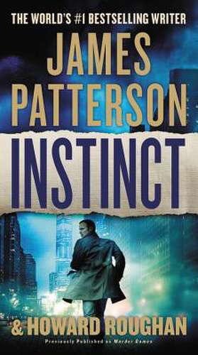 Instinct (previously published as Murder Games) de James Patterson