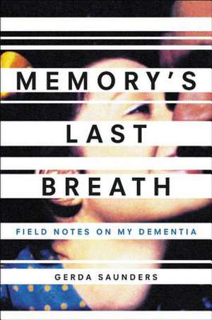 Memory's Last Breath de Gerda Saunders